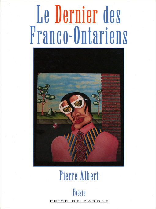 Title details for Dernier des Franco-Ontariens by Albert Pierre - Available